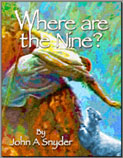 where_are_the_nine_by_pastor_john_snyder